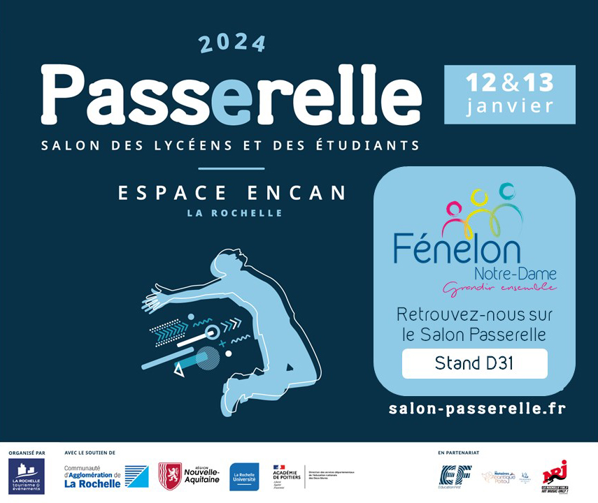 Retrouvez-nous sur le salon Passerelle 2024 sous l’enseigne « Lycée-UFA Fénelon Notre-Dame de La Rochelle » et au niveau du stand D31.